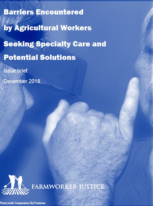 Barriers Encountered by Agricultural workers Seeking Specialty Care and Potential Solutions