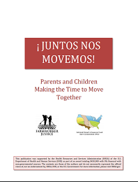 Juntos Nos Movemos Parents and Children Making the Time to Move Together